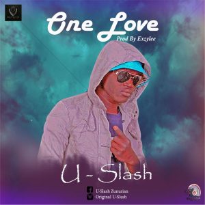 U-Slash One Love mp3 download