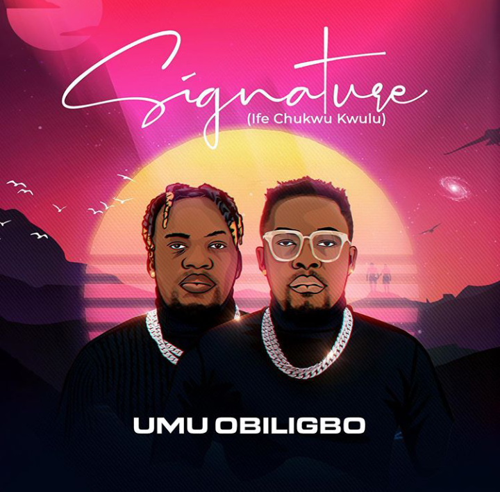Umu Obiligbo – Signature (Ife Chukwu Kwulu) EP