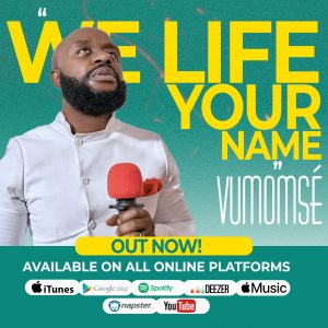 Vumomsé We Lift Your Name mp3 download