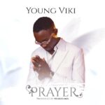 Young Viki Prayer mp3 download