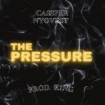 Cassper Nyovest The Pressure mp3 download