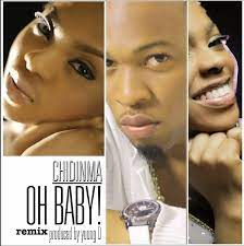 Chidinma Oh Baby You I ft. Flavour 1