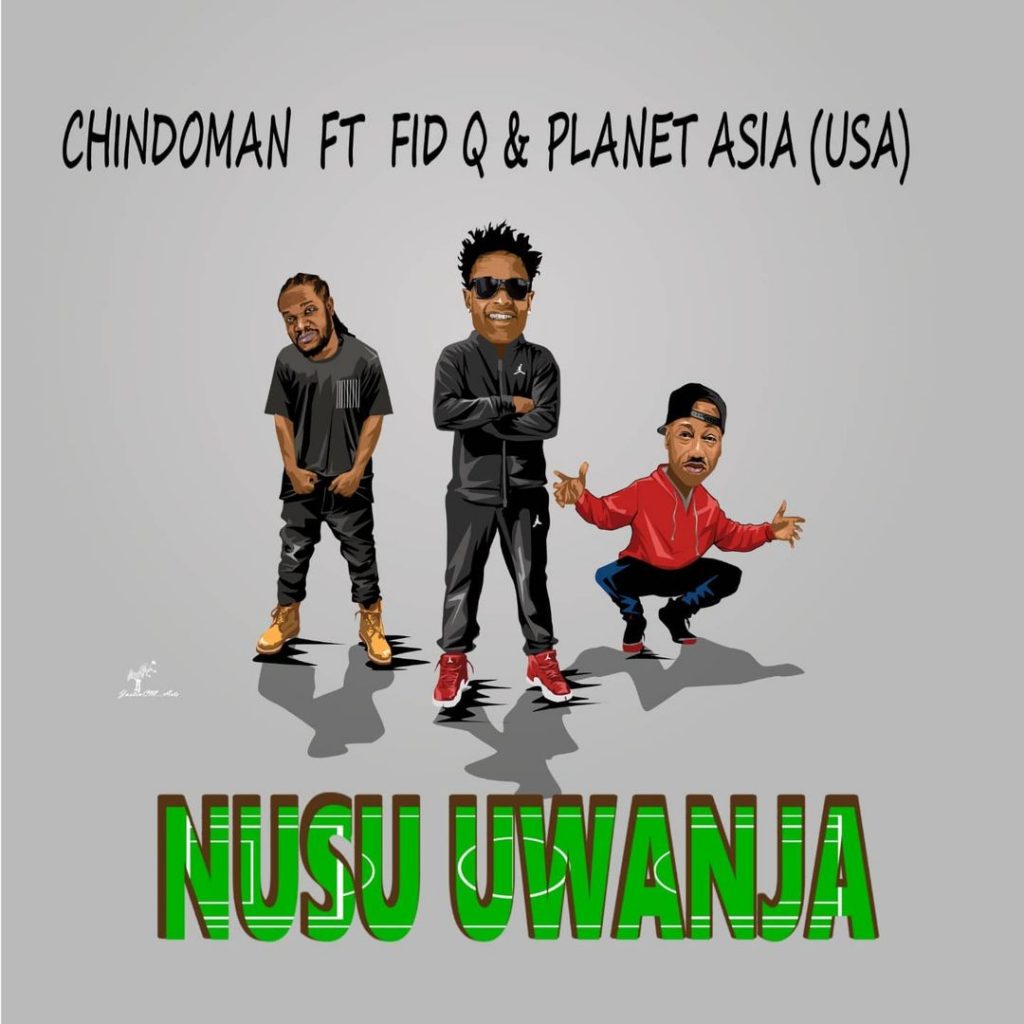 ChindoMan Ft Fid Q Planet Asia Nusu Uwanja mp3 download
