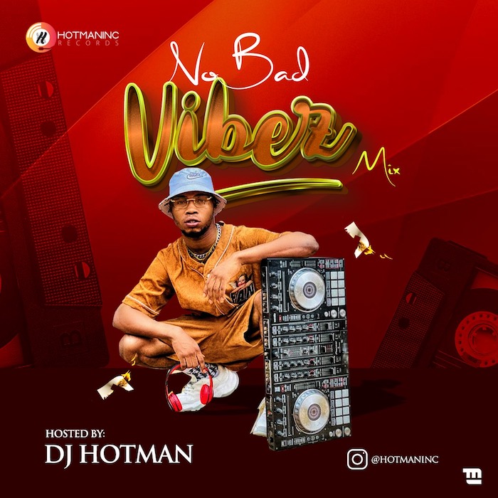 DJ Hotman No Bad Vibez mp3 download