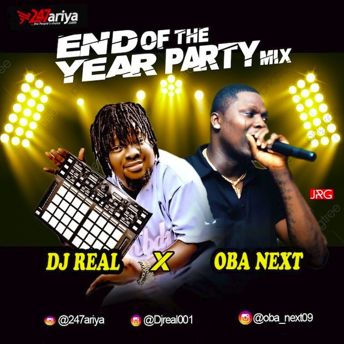 DJ Real x Oba Next End Of The Year Party Mix mp3 download
