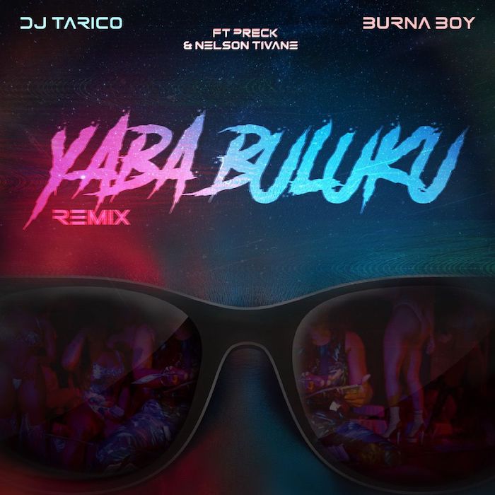 DJ Tarico & Burna Boy Yaba Buluku (Remix) (Video) mp4 download