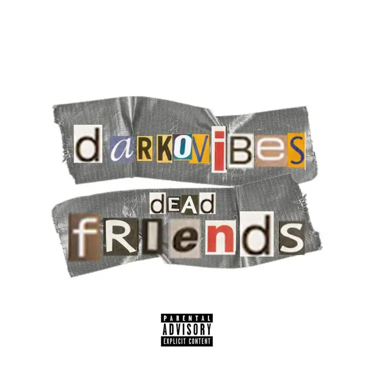 Darkovibes Dead Friends mp3 download
