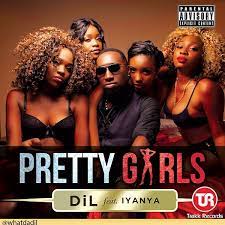 DiL Pretty Girls ft. Iyanya