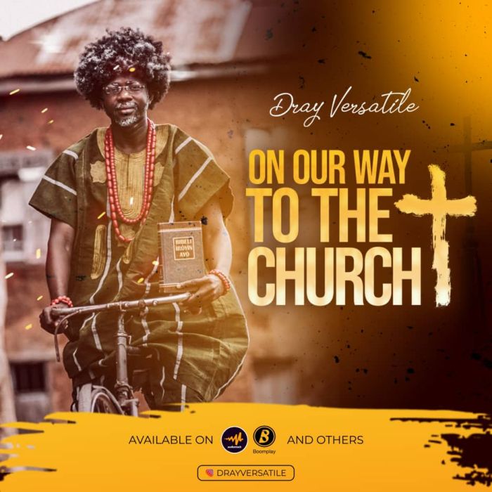 Dray Versatile On Our Way To The Church mp3 download