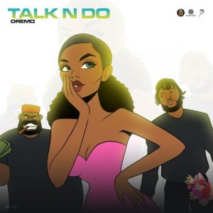 Dremo Talk N Do mp3 download
