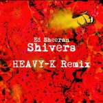 Ed Sheeran Shivers Remix ft Heavy K mp3 download