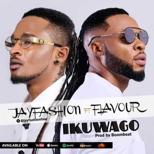 Jay Fashion – Ikuwago ft. Flavour Mp3 Download