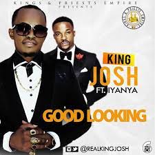 King Josh Good Looking ft. Iyanya