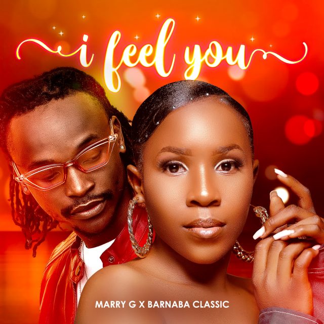 Marry G I Feel You Ft. Barnaba mp3 download