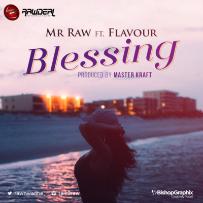 Mr. Raw – Blessing f. Flavour Mp3 Download