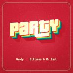 Nandy Billnass Mr Eazi Party mp3 download