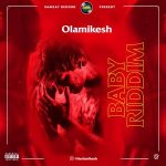 Olamikesh Baby Riddim mp3 download