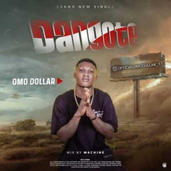 Omo Dollar Dangote mp3 download