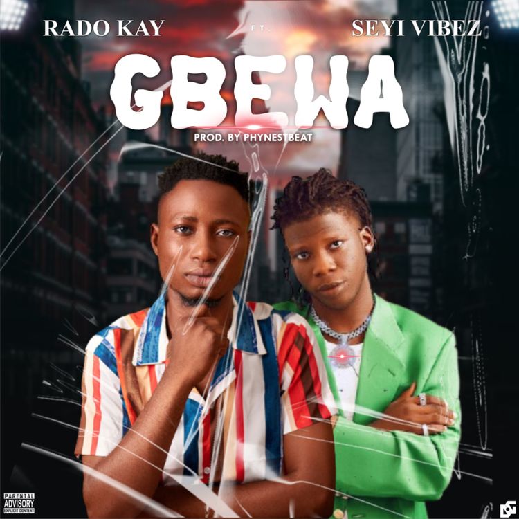 Rado Kay ft. Seyi Vibez Gbewa mp3 download