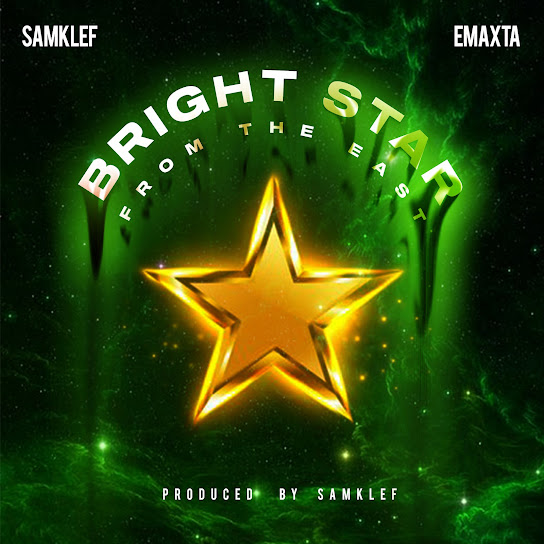 Samklef – Bright Star ft. Emaxta