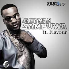 Sheyman Sampuwa ft. Flavour