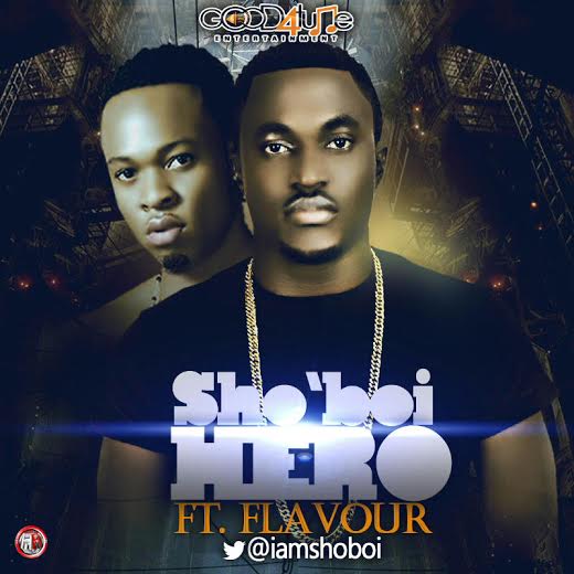 ShoBoi – Hero Remix f. Flavour