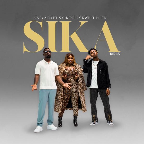 Sista Afia Sika Remix ft Sarkodie Kweku Flick mp3 download