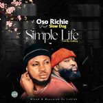 Slow Dog x Oso Richie Simple Life mp3 download
