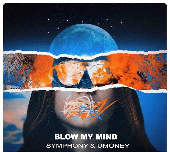 Symphony & UMoney Blow My Mind mp3 download