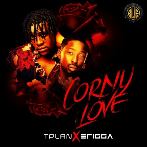 TPlan Corny Love ft. Erigga