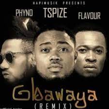 Tspize Gbawaya Remix ft. Phyno Flavour