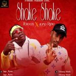 Ubreezy ft. Jago Ryme Shake Shake mp3 download
