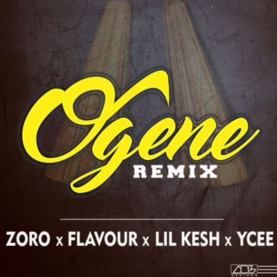 Zoro – Ogene Remix ft. Flavour Lil Kesh YCee Mp3 Download