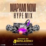 DJ Binlatino Mapami Now Hype Mix mp3 downnload