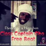 DJ Ozzytee ft. Hizzyben DBC Class Captain Obo Beat Instrumental mp3 download