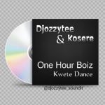 DJ Ozzytee One Hour Boiz Kwete Dance Ft. Kosere mp3 download
