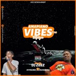 DJ Zeez ft. Hypeman Oluwadamoo Amapiano Vibes Mix Vol. 3 mp3 download