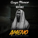 Goya Menor ft Nektunez – Ameno Amapiano Remix (Lyrics)