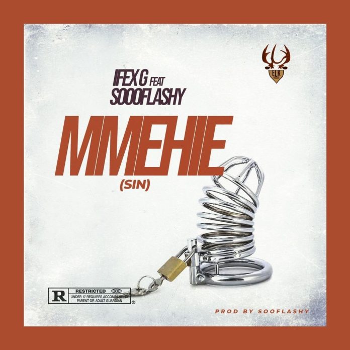 Ifex G Mmehie Ft. Sooflashy mp3 download