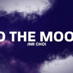 Jnr Choi To The Moon Drill Remix TikTok mp3 download