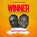 Kabex ft. Mathew D Winner Challenge mp3 download