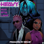 Miju Heavy ft. Efya Laime mp3 download