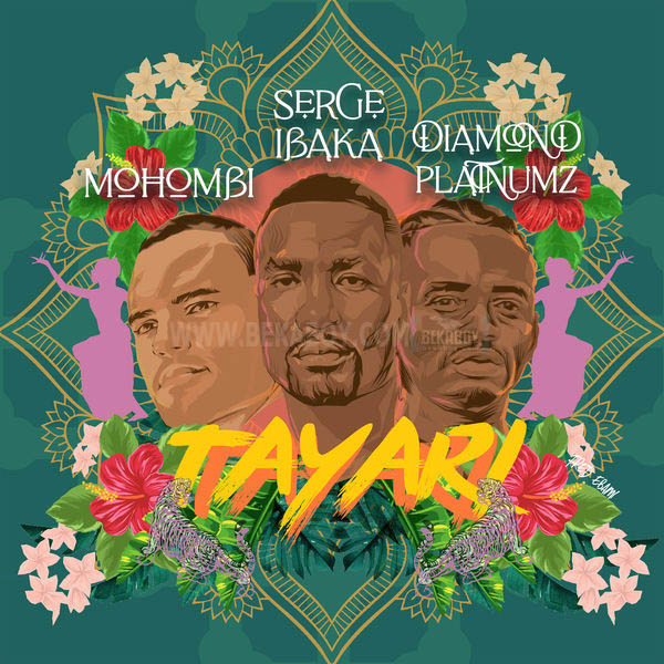 Serge Ibaka Tayari Ft. Diamond Platnumz Mohombi mp3 download