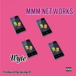 Wyte MMM Networks mp3 download