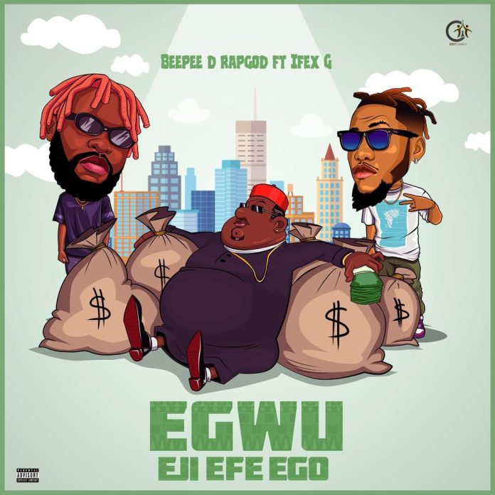 Beepee Egwu Eji Efe Ego Mp3 Downloadft. Ifex G 1
