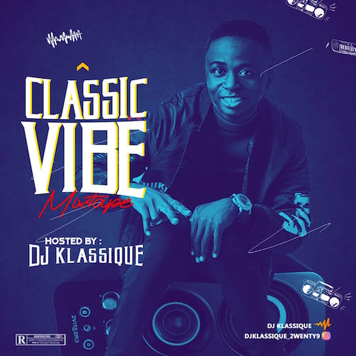 DJ Klassique Classic Vibe Mix mp3 download