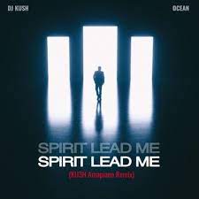 DJ Kush Ocean Spirit Lead Me KU3H Amapiano Remix mp3 download