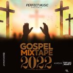 DJ Maff Gospel Mix 2022Mp3 Download