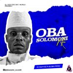 DJ Ozzytee ft. Aloba Fresh Oba Solomoni Refix mp3 download