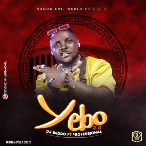 Dj Baddo Ft. Professional Yebo Beat 2.0 Freebeat mp3 download